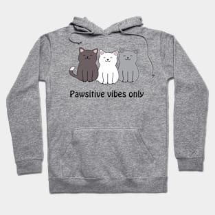 Pawsitive vibes only - cute happy cats Hoodie